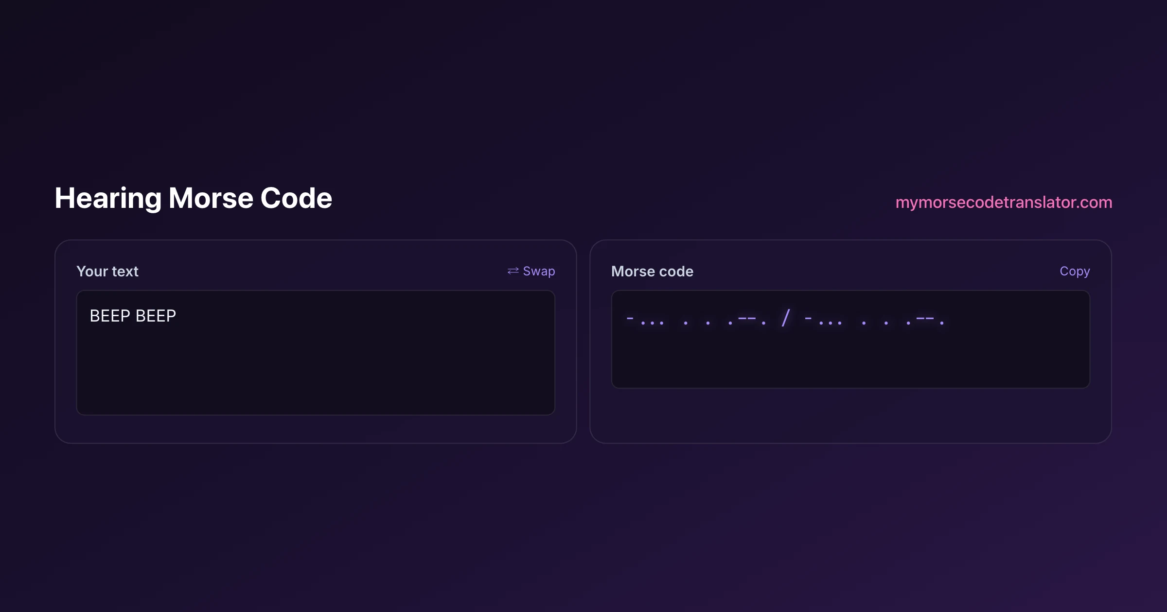 Our Morse code translator converting "BEEP BEEP" into Morse code, showing the dots and dashes -... . . .--. / -... . . .--.